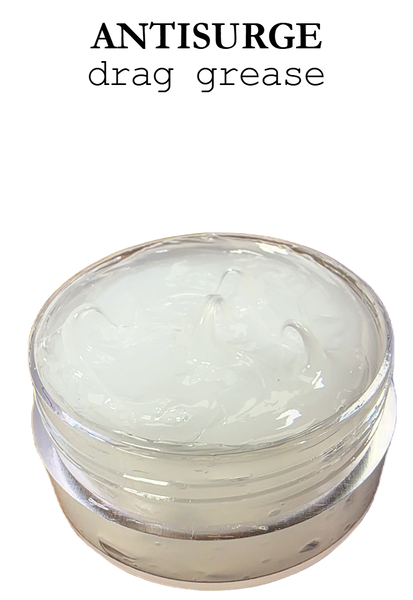 ANTISURGE drag grease
